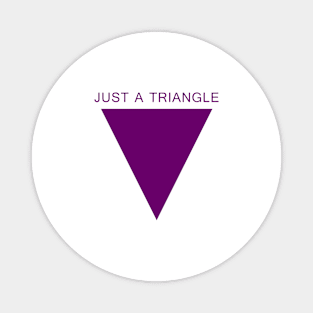 Just a Triangle (Purple) Magnet